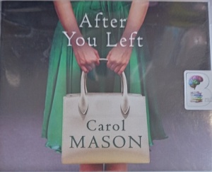 After You Left written by Carol Mason performed by Elizabeth Knowelden on Audio CD (Unabridged)